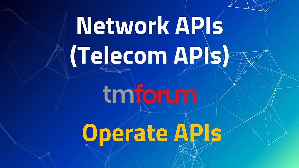 Operationalizing Network APIs: TM Forum Operate APIs for Seamless ...