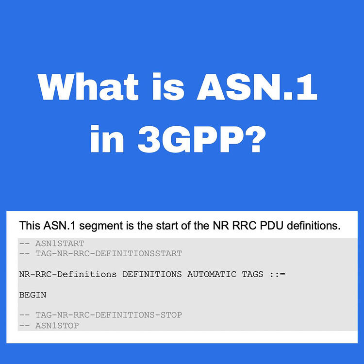 What is ASN.1 and its role in 3GPP specifications? - RAN - telecomHall ...