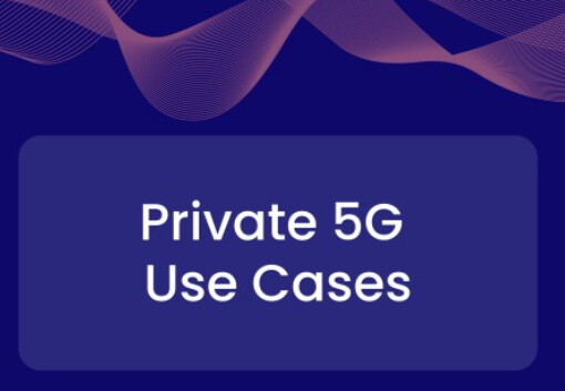 Private5G: Use Cases Reference